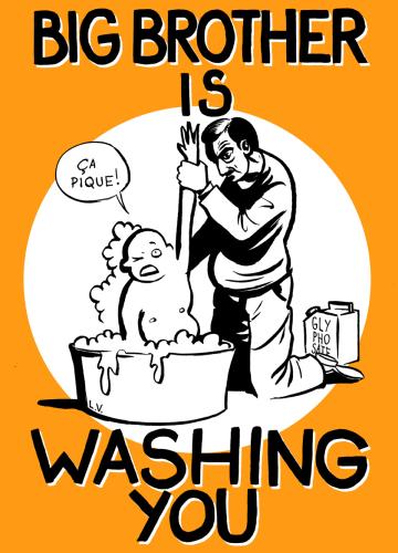 Big brother is washing me.